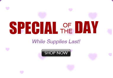 Valentine's Special of the Day. Shop Now.