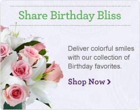 Share Birthday Bliss
Deliver colorful smiles with our collection of Birthday favorites.
Shop Now