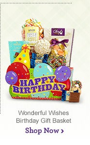 Wonderful Wishes Birthday Gift Basket