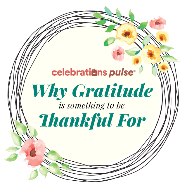 Why Gratitude Is Something to be Thankful For