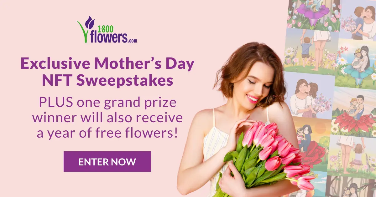 An ad for a sweepstakes to win Mother's Day NFT art  from 1-800-Flowers.com